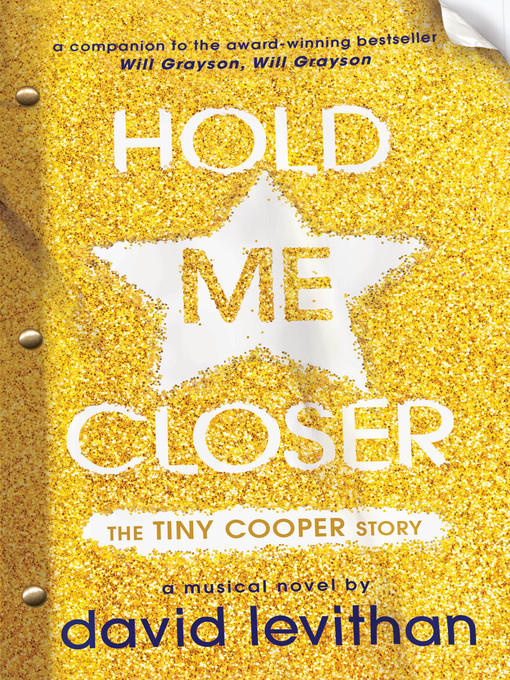 Title details for Hold Me Closer by David Levithan - Available